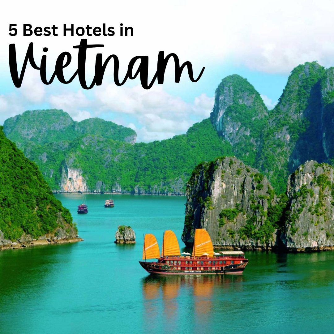 Top 5 Best Hotels in Vietnam: 9811333197